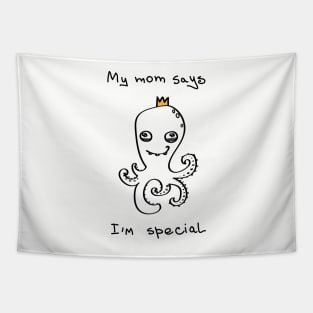 My mom says I'm special - white ($ for SilverCord-VR) Tapestry