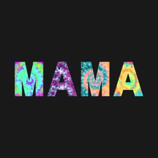 mama tie dye T-Shirt