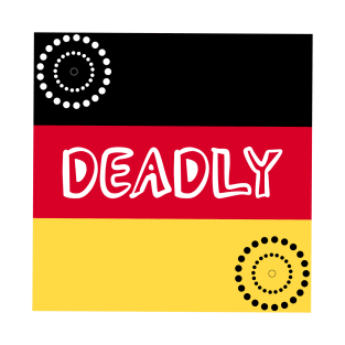 Deadly; Aboriginal; Indigenous; Australia; Australian; Aboriginal colours; dots; art; pride; proud T-Shirt