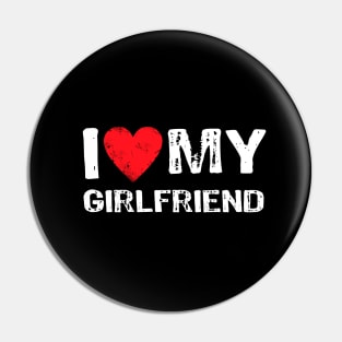 I Love My Girlfriend Pin