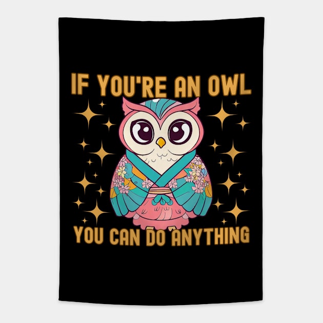 Owl motivation Tapestry by Japanese Fever