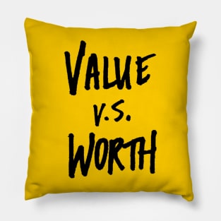 Value vs Worth Pillow