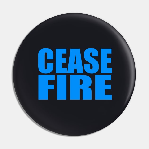 Cease fire Pin by Evergreen Tee