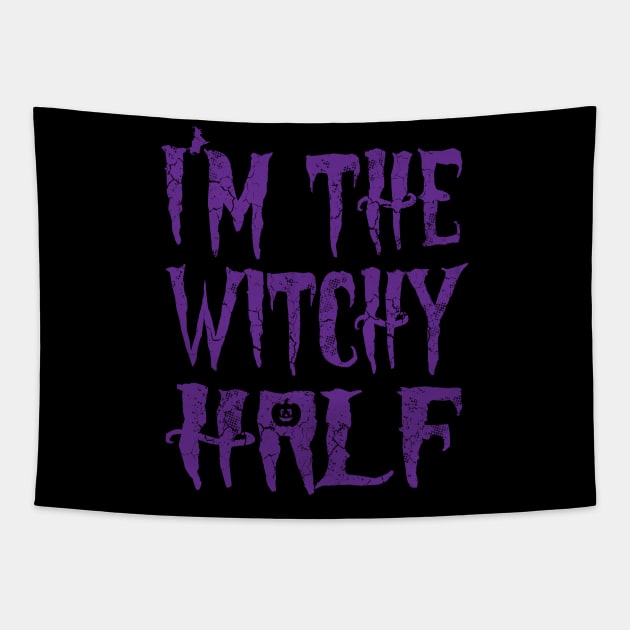 I'm The Witchy Half Halloween Couples Costume Tapestry by E