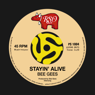 Stayin Alive T-Shirt