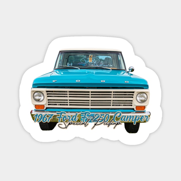 1967 Ford F250 Camper Special Pickup Magnet by Gestalt Imagery