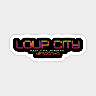 Loup City Magnet