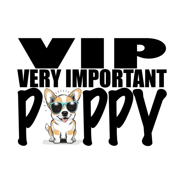 VIP VERY IMPORTANT PUPPY by likbatonboot