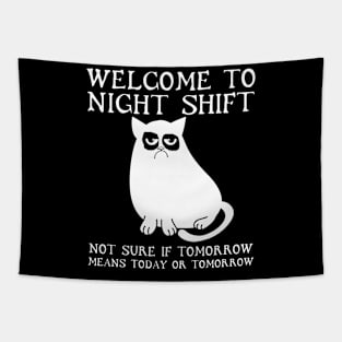 Welcome To Night Shift Funny Nurse Gift Tapestry