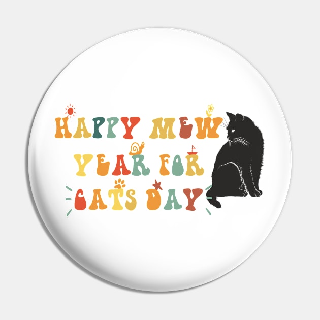 Happy Mew Year for Cats Day, Black cat Pin by Snoozy