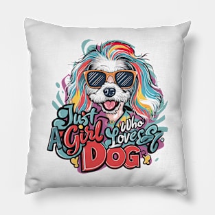 Just A Girl Who Loves dog Pillow