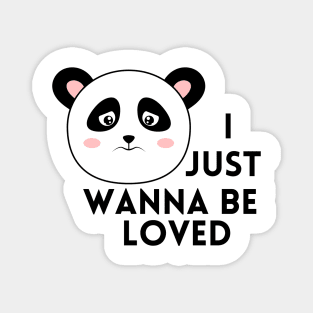 I just wanna be loved quote Magnet