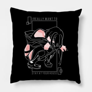 i really want to, stay at your house. minimalist Pillow