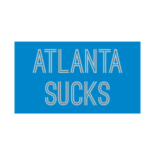 Atlanta Sucks - Carolina Blue/Silver (Carolina) T-Shirt