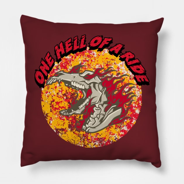 One Hell Of A Ride Pillow by CTJFDesigns