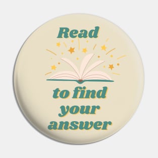 Read Is Your Answer Pin