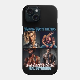 Book Boyfriends Are Better Than Real Boyfriends v1 Phone Case