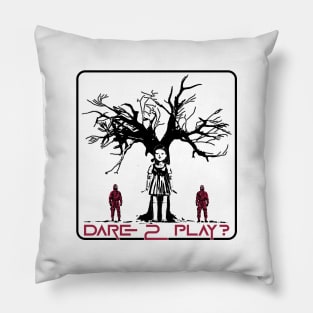 SQUID GAME - DARE TO PLAY ? black Pillow