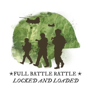 Full Battle Rattle Locked And Loaded T-Shirt