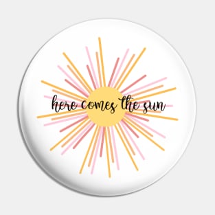 here comes the sun Pin