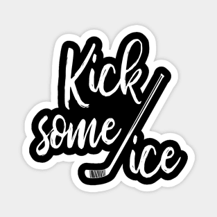 Kick Some Ice Hockey Magnet