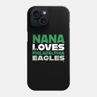 Nana Loves the Philadelphia Eagles Phone Case