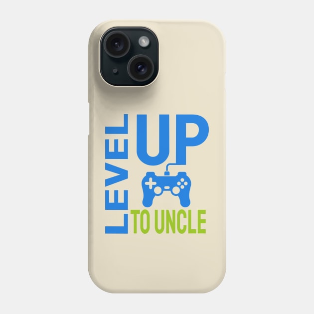 Level Up To Uncle Phone Case by ArtfulDesign