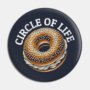 Bagels are the Circle of Life Pin