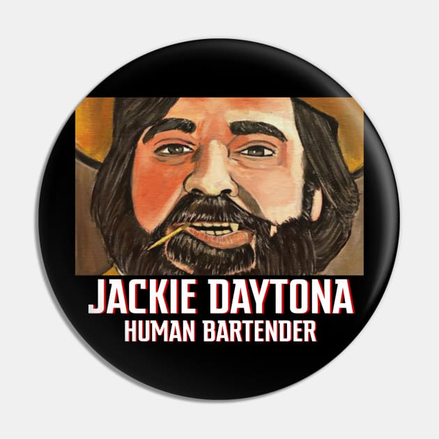 Jackie Daytona - Human Bartender Pin by tabkudn