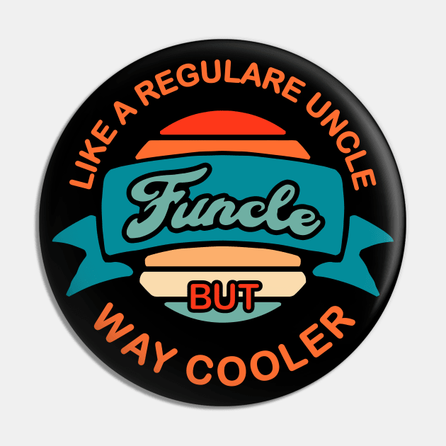 funcle funny uncle vintage funcle definition of fun uncles and uncles who are way cooler Pin by A Comic Wizard