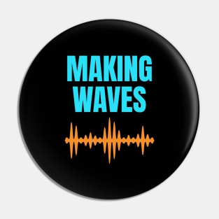 Making Waves - Sound Waves - Music Producer Cyan and Orange Pin