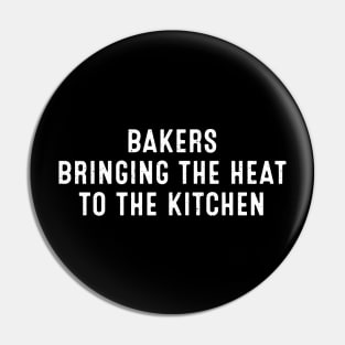 Bakers Bringing the Heat to the Kitchen Pin