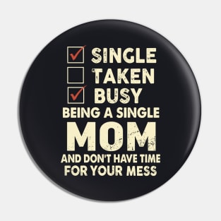 Single Take Busy Being A Single Mother Pin