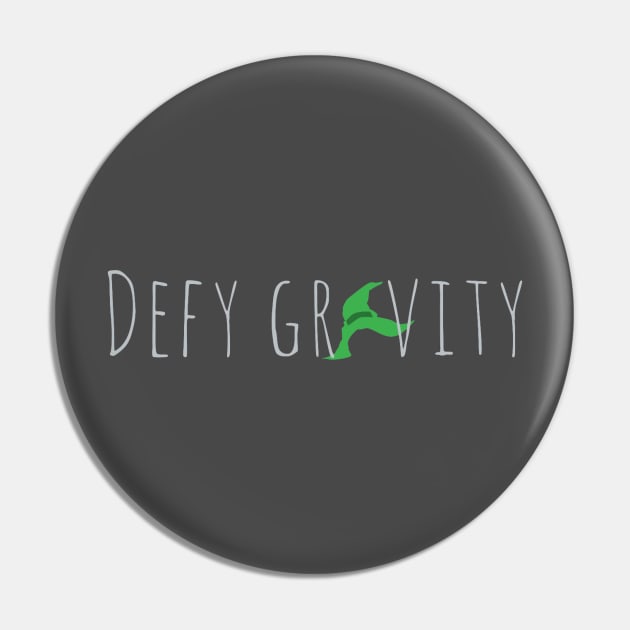 Defy Gravity Pin by ChristinaNorth