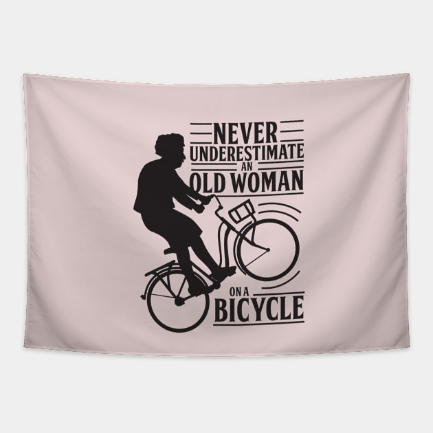 Never Underestimate An Old Woman On a Bicycle Tapestry by andantino