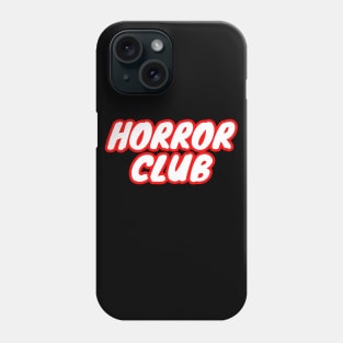 Horror Club Phone Case