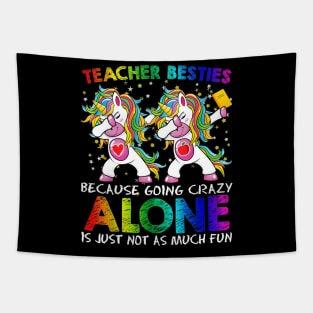 Teacher Besties Because Going Crazy Alone Is Not Fun Girls Tapestry