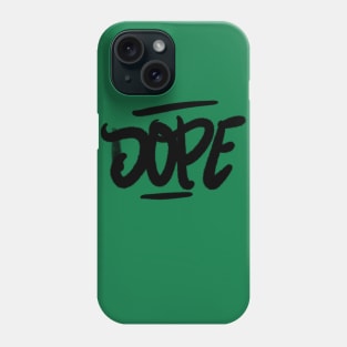 Dope Phone Case