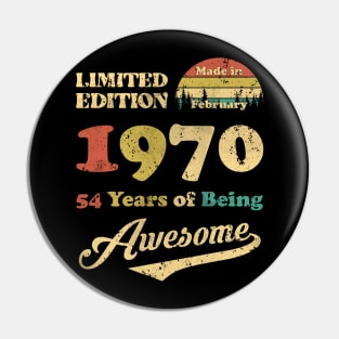 Made In February 1970 54 Years Of Being Awesome Vintage 54th Birthday Pin