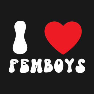 I Love Heart Femboys Yaoi Crossdressing Aesthetic T-Shirt