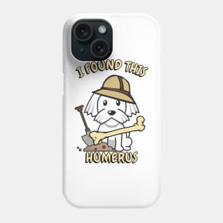 I found this humerus pun - white dog Phone Case