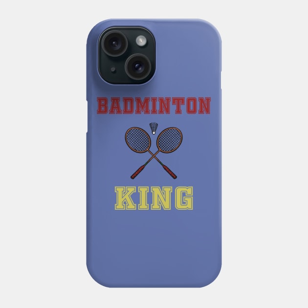 Badminton King Phone Case by TenomonMalke