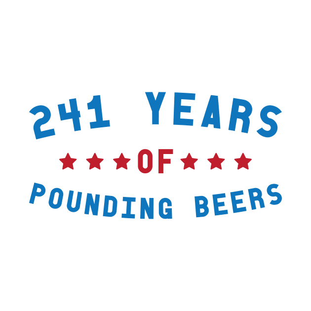 241 Years of Pounding Beers by chgcllc