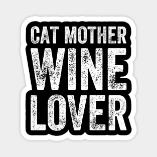 Cat mother wine lover Magnet