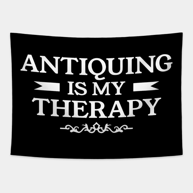 Antiquing Is My Therapy Antiques Antique Collector Tapestry by LEGO