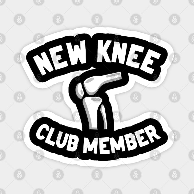 New Knee Club Member Knee Replacement Surgery Magnet by Kuehni