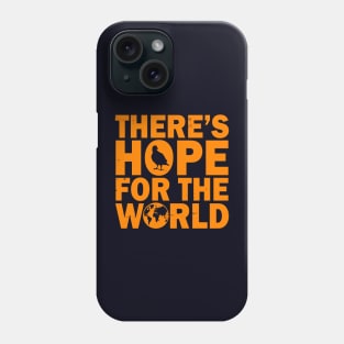 Motivational Inspirational Hope Anti-war Positivity Typographic Phone Case