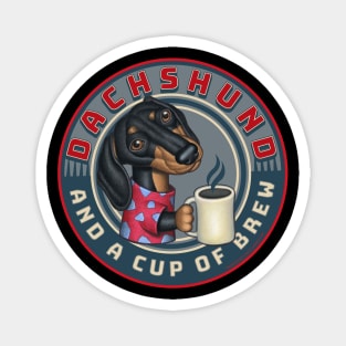 Funny cute Doxie Dachshund cup of coffee Brew tee Magnet