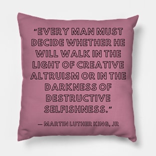 quote Martin Luther King JR about charty Pillow