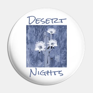 Desert Nights Pin